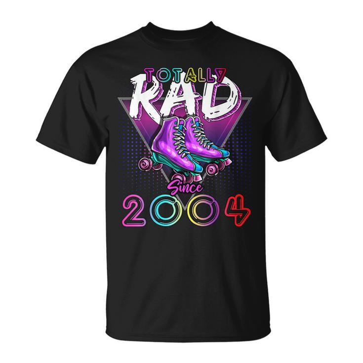 Totally Rad Since 2004 80S 18Th Birthday Roller Skating  Unisex T-Shirt