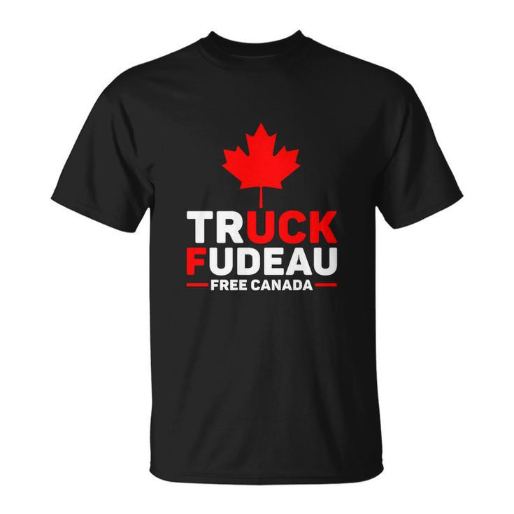 Truck Fudeau Anti Trudeau Truck Off Trudeau Anti Trudeau Free Canada Trucker Her Unisex T-Shirt