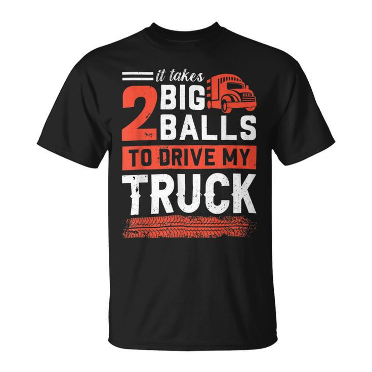 Trucker Trucker Accessories For Truck Driver Motor Lover Trucker_ V20 Unisex T-Shirt