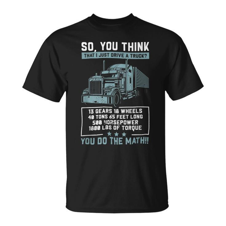 Trucker Trucker Accessories For Truck Driver Motor Lover Trucker_ V28 Unisex T-Shirt