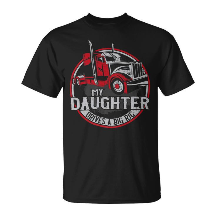 Trucker Trucker Truck Driver Father Mother Daughter Vintage My Unisex T-Shirt