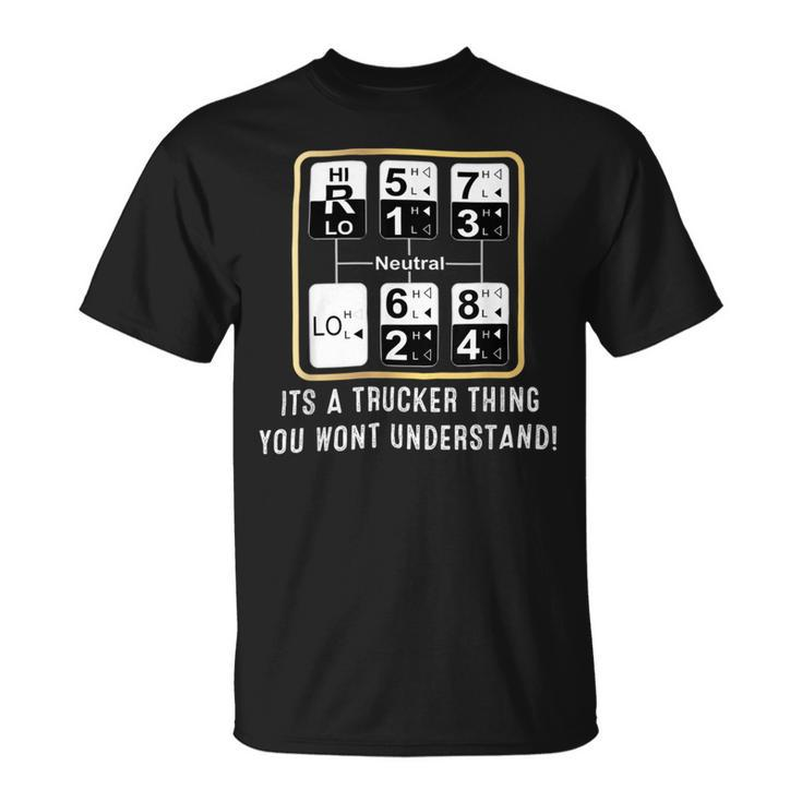 Trucker Trucker Truck Driver Gear Shift Pattern Tshirt Unisex T-Shirt