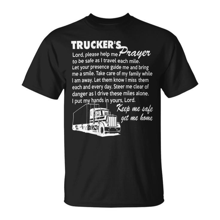 Trucker Truckers Prayer Truck Driver For And T Shirt Unisex T-Shirt