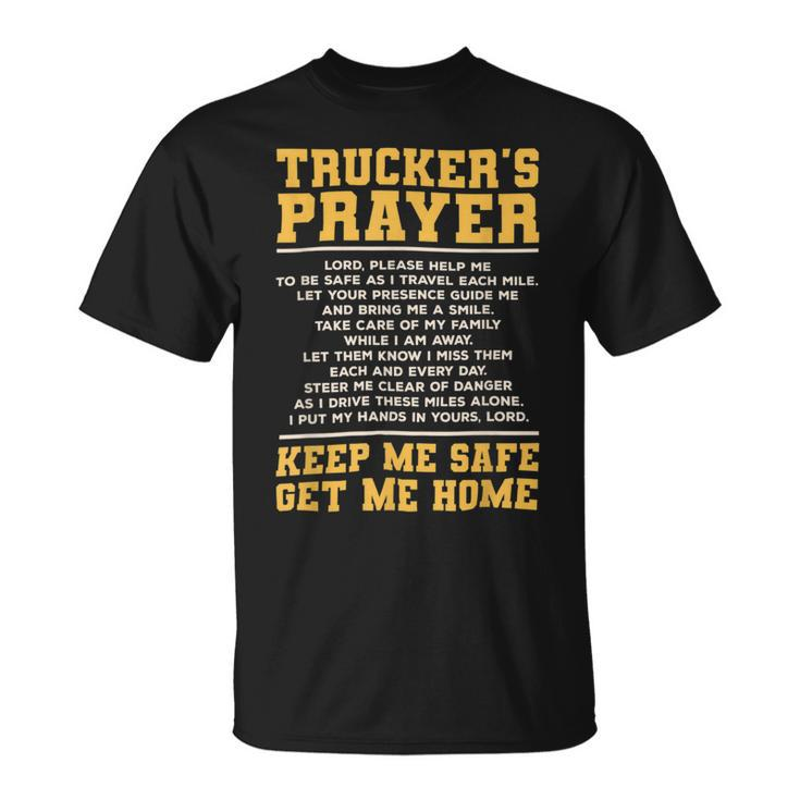 Trucker Truckers Prayer Truck Driving For A Trucker Unisex T-Shirt