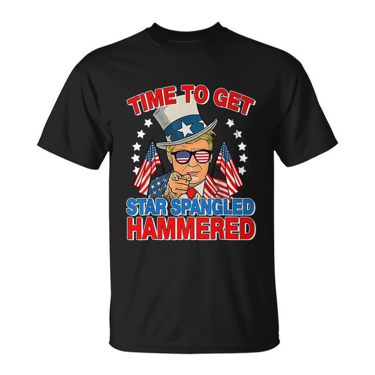 Trump Time To Get Star Spangled Hammered 4Th Of July Great Gift Unisex T-Shirt