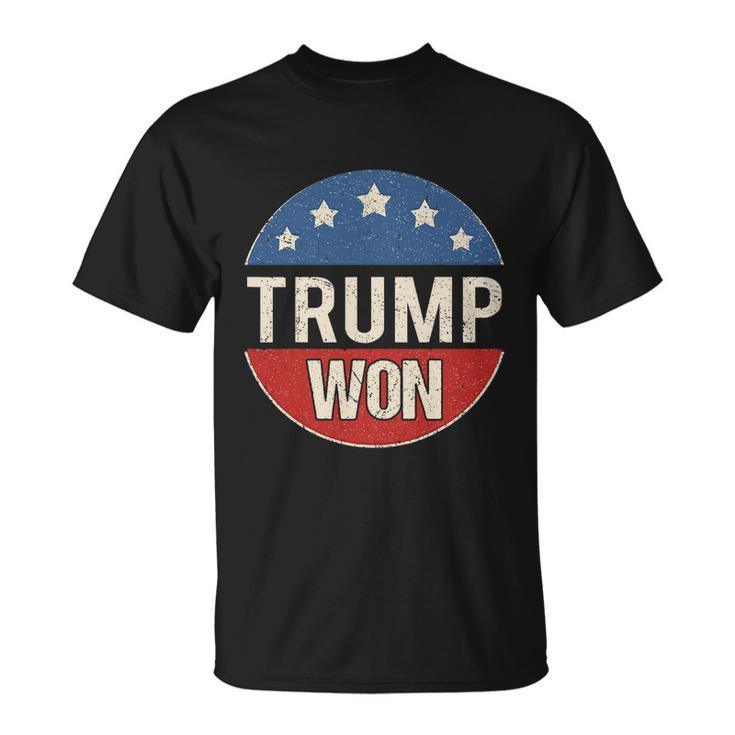 Trump Won 4Th Of July American Flag Great Gift Unisex T-Shirt