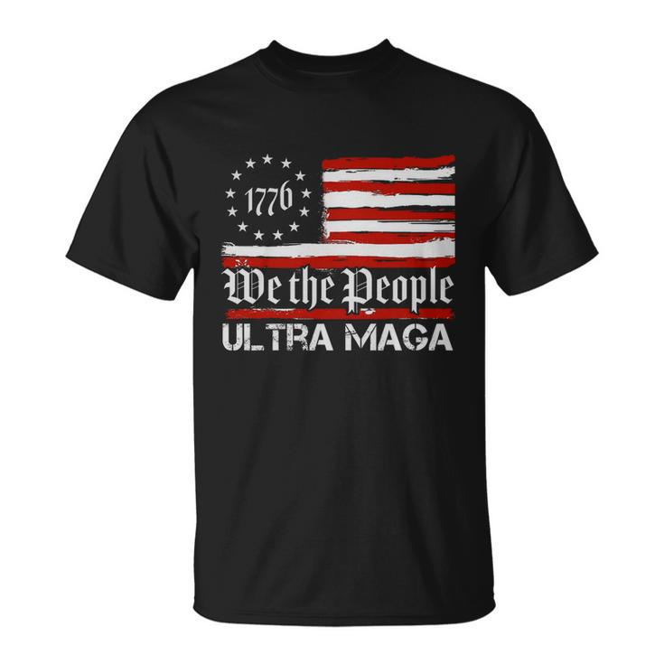 Ultra Maga We The People Shirt Funny Anti Biden Us Flag Pro Trump Trendy Tshirt Unisex T-Shirt