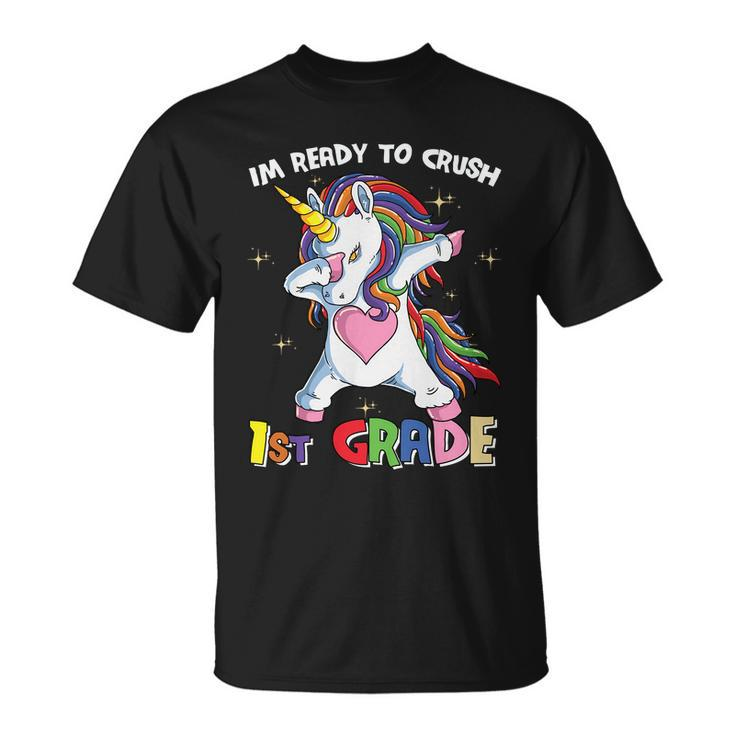 Unicorn Im Ready To Crush 1St Grade Back To School First Day Of School Unisex T-Shirt