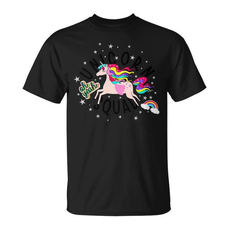 Unicorn Squad Oh Yeah Tshirt Unisex T-Shirt