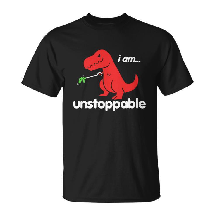 Unstoppable T Rex Funny Tshirt Unisex T-Shirt