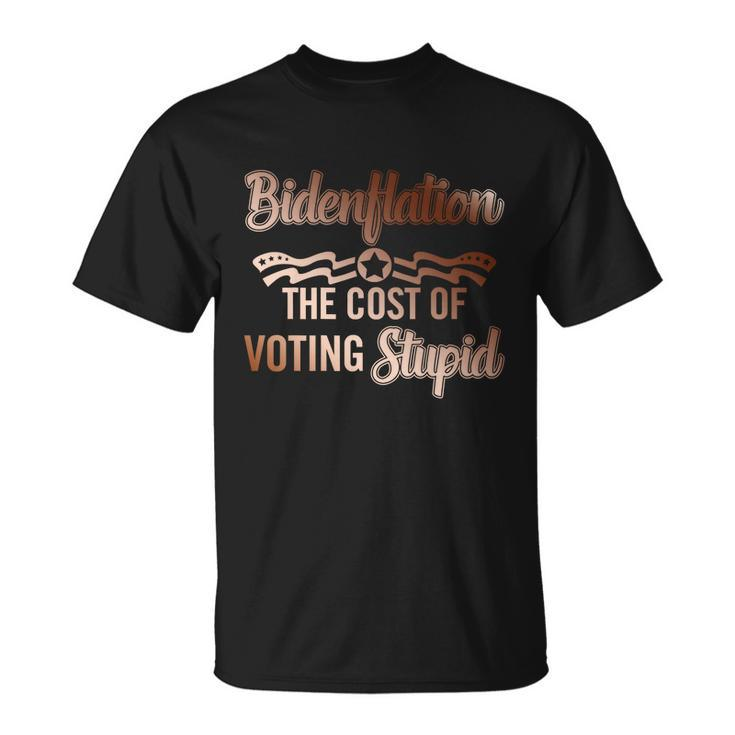 Us President Flation The Cost Of Voting Stupid 4Th July Gift Unisex T-Shirt