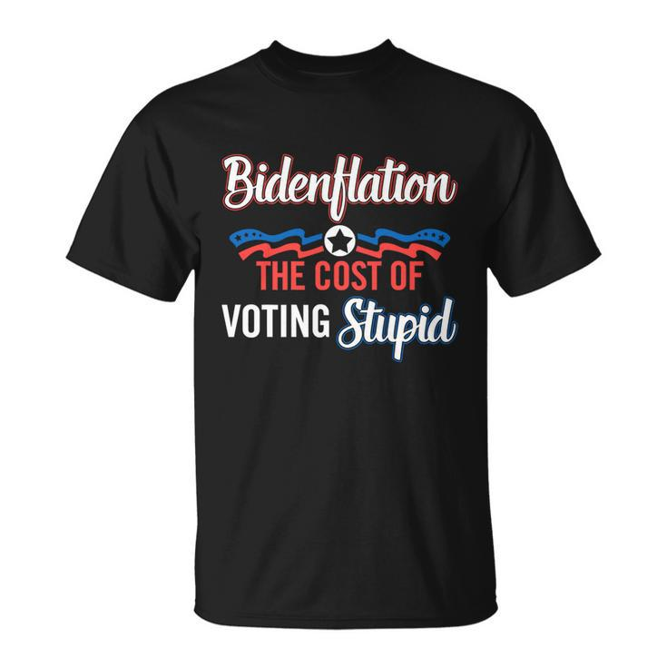 Us President Flation The Cost Of Voting Stupid 4Th July Meaningful Gift Unisex T-Shirt