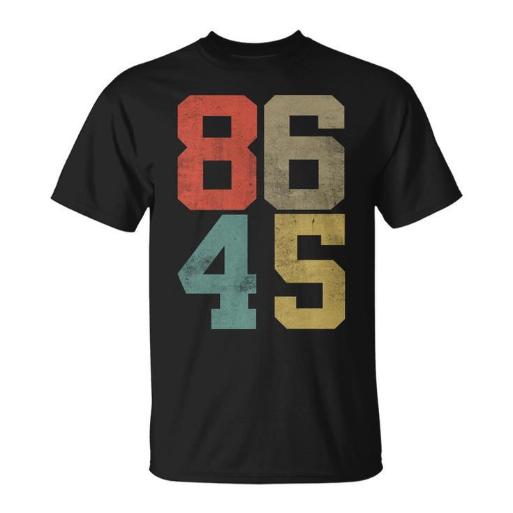 Vintage 86 45 Anti Trump Tshirt Unisex T-Shirt