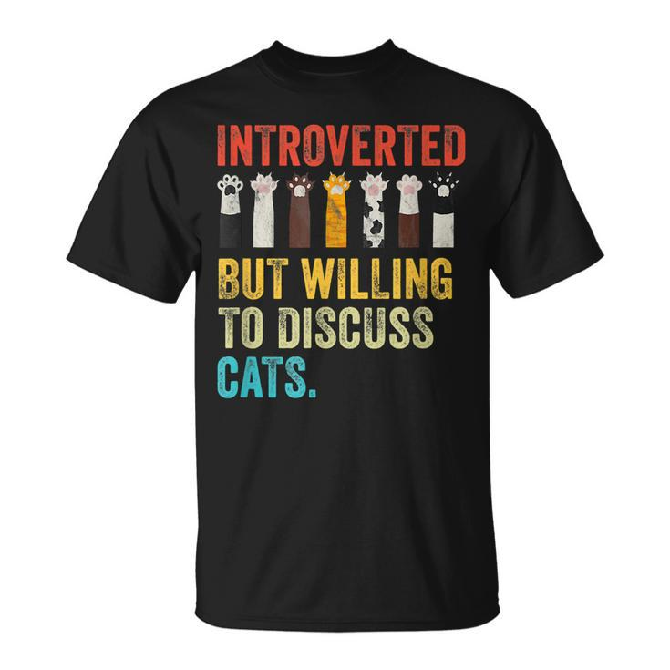 Vintage Cat Meow Introverted But Willing To Discuss Cats T-shirt