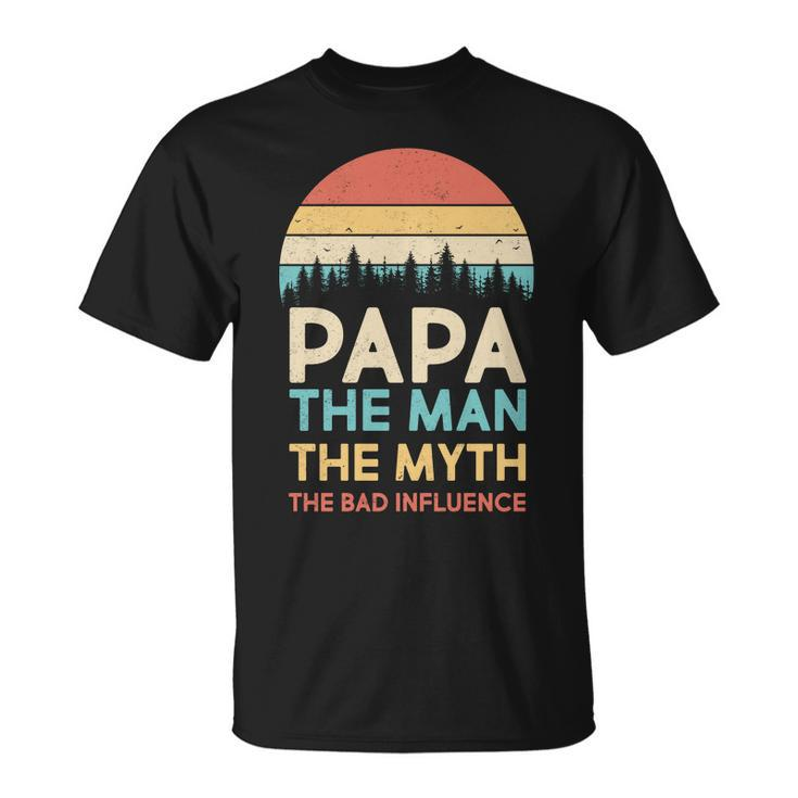 Vintage Papa Man Myth The Bad Influence Tshirt Unisex T-Shirt