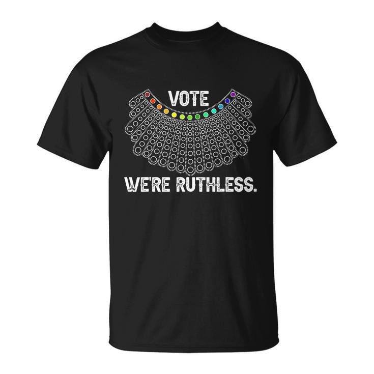 Vote Were Ruthless Feminist Womens Right Unisex T-Shirt