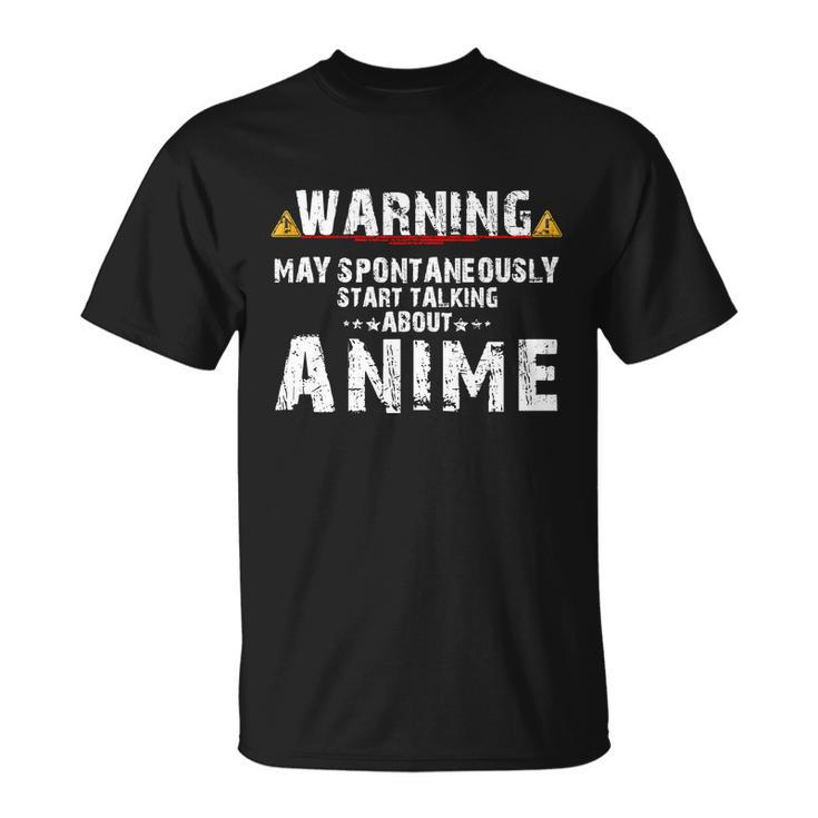 Warning May Spontaneously Start Talking About Anime V2 Unisex T-Shirt
