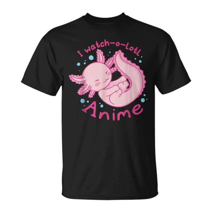 I Watch A Lotl Anime Cute Axolotl Kawaii Anime Lover T-shirt