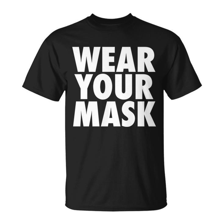 Wear Your Mask V2 Unisex T-Shirt