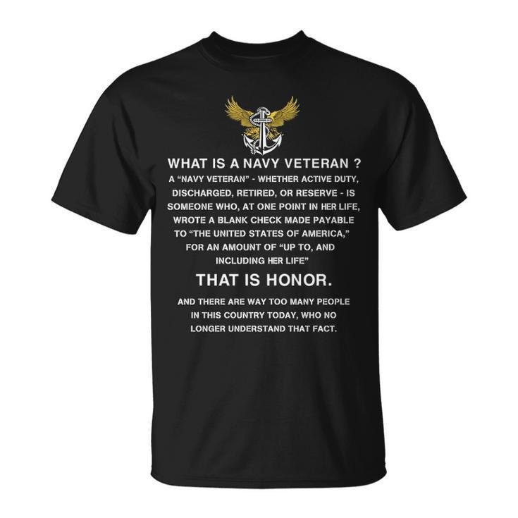 What Is A Navy Veteran For Her Unisex T-Shirt