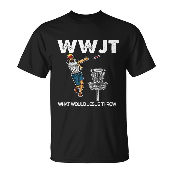 What Would Jesus Throw Golf Disc Unisex T-Shirt