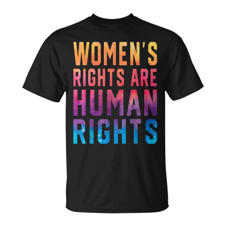 Womens Rights Are Human Rights Pro Choice Tie Dye  Unisex T-Shirt