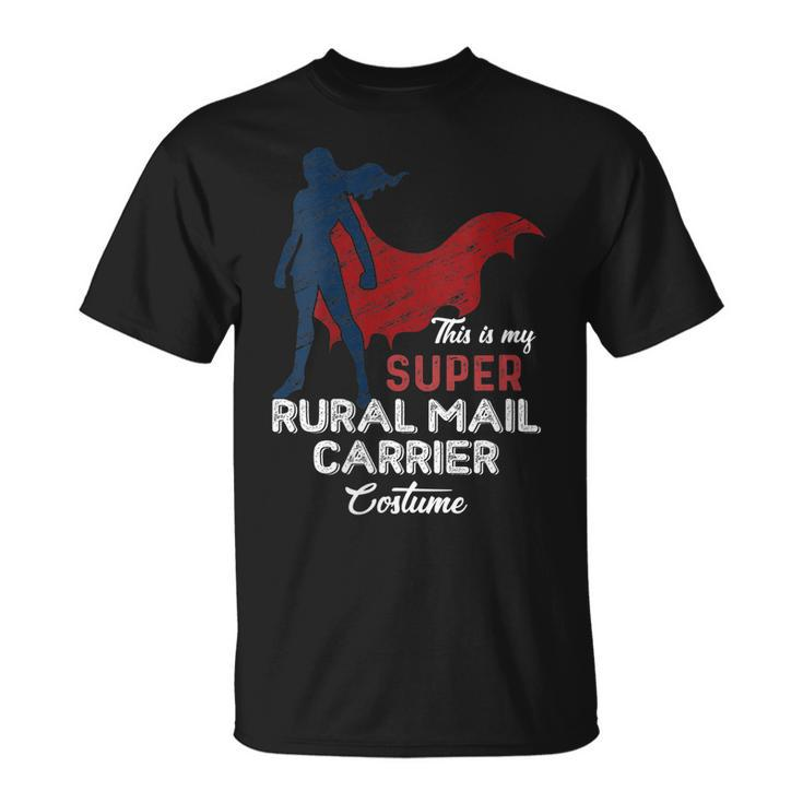 Womens This Is My Super Rural Mail Carrier Costume Lazy Halloween Men Women T-shirt Graphic Print Casual Unisex Tee