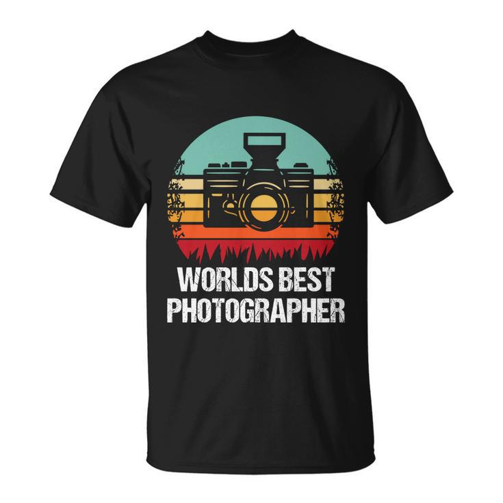 Worlds Best Photographer Photographer Gift Unisex T-Shirt