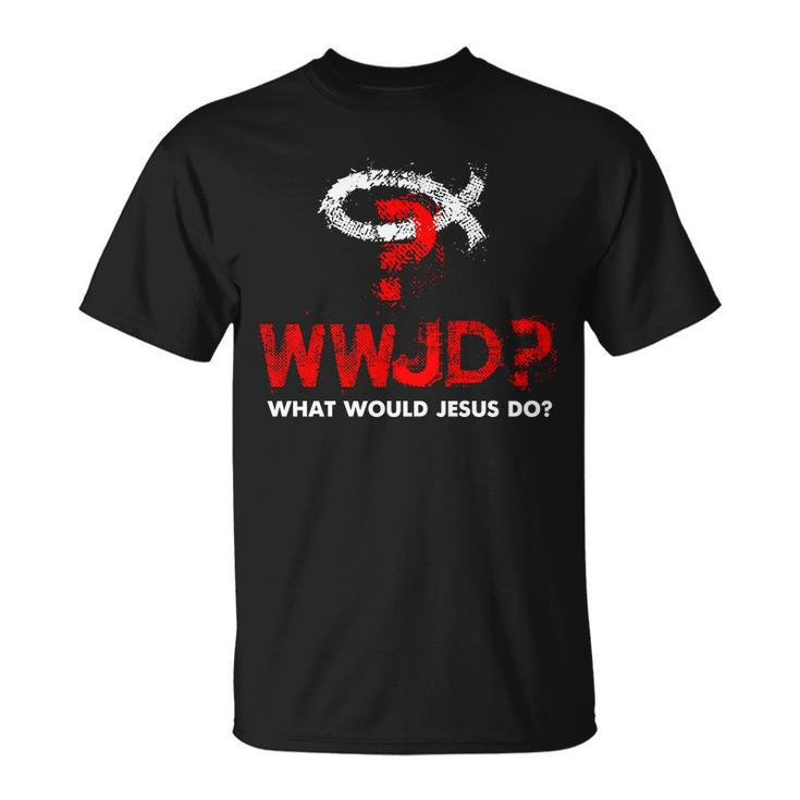 Wwjd What Would Jesus Do Unisex T-Shirt