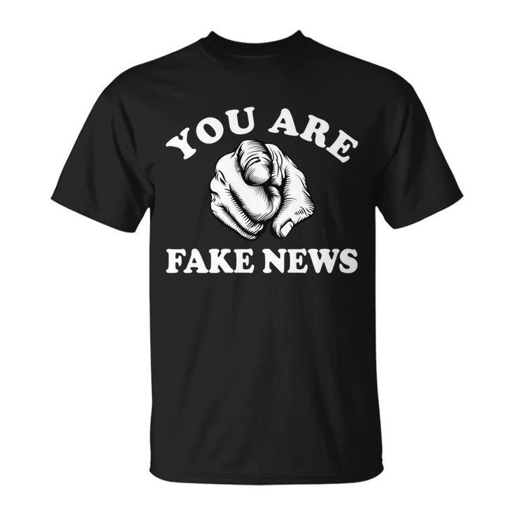 You Are Fake News Funny Trump Political Unisex T-Shirt
