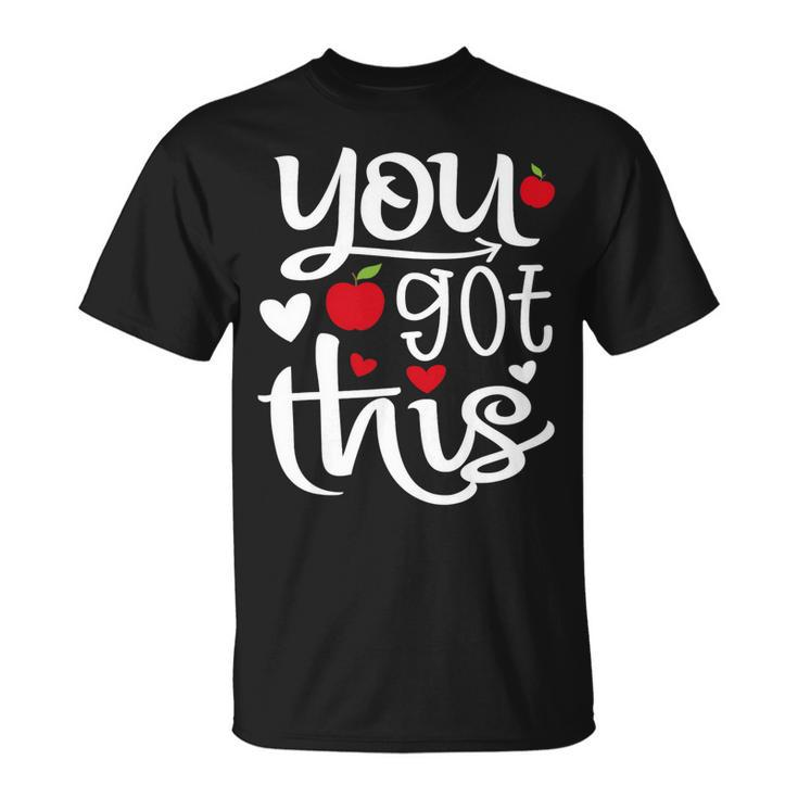 You Got This Funny Teacher Student Testing Day Rock The Test V2 Unisex T-Shirt