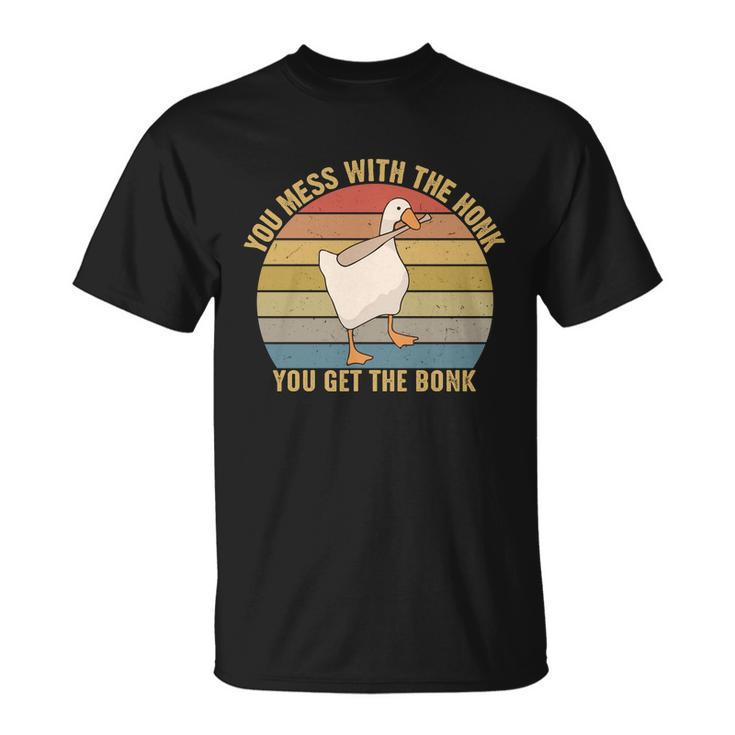 You Mess With The Honk You Get The Bonk Funny Retro Vintage Goose Tshirt Unisex T-Shirt