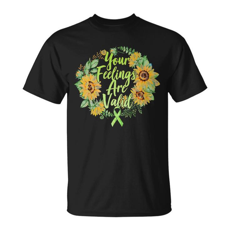 Your Feelings Are Valid Mental Health Awareness Unisex T-Shirt