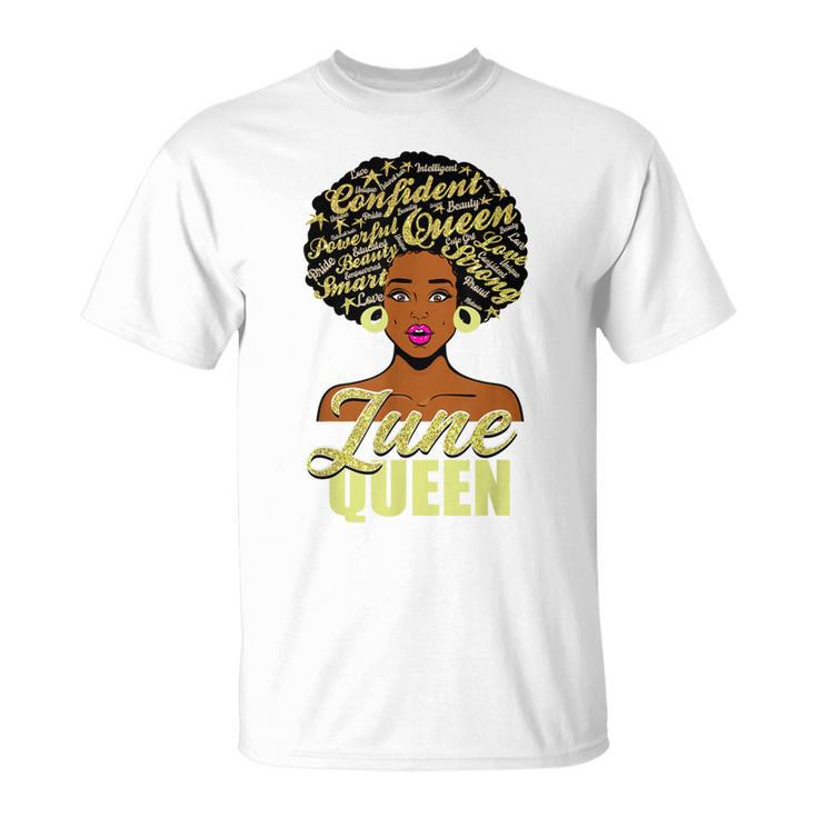 Black African American Melanin Afro Queen June Birthday  Unisex T-Shirt