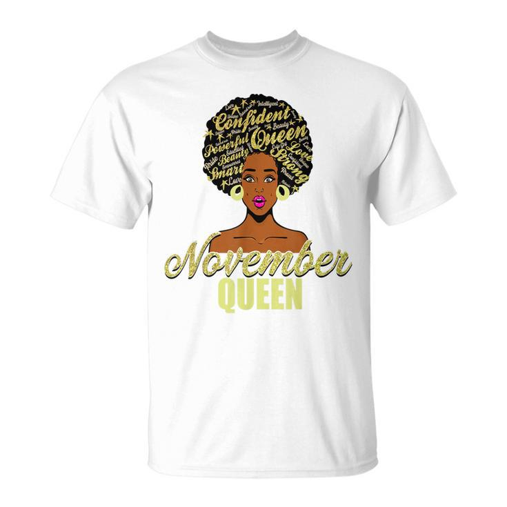 Black African American Melanin Afro Queen November Birthday  Unisex T-Shirt