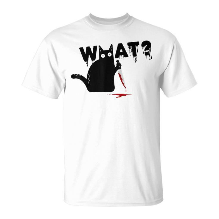 Black Cat Killer Ask What Halloween Knife Sarcasm  Unisex T-Shirt