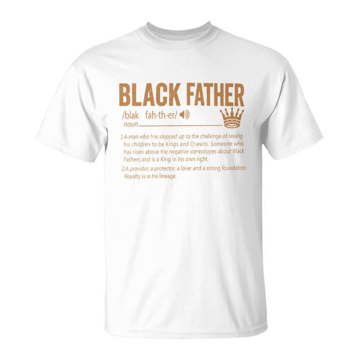 Black Father The Man The Myth The Legend Blackfather Dad Daddy Grandpa Grandfath Unisex T-Shirt