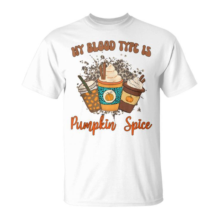 My Blood Type Is Pumpkin Spice Halloween Thanksgiving T-shirt