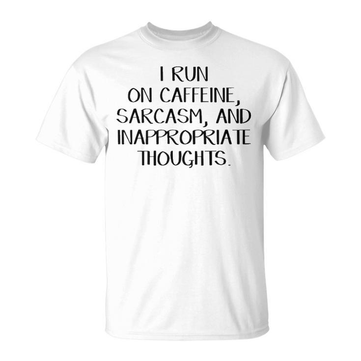 Caffeine Sarcasm And Inappropriate Thoughts V2 Unisex T-Shirt