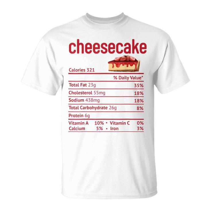 Cheesecake Nutrition Facts Funny Thanksgiving Christmas  V3 Unisex T-Shirt