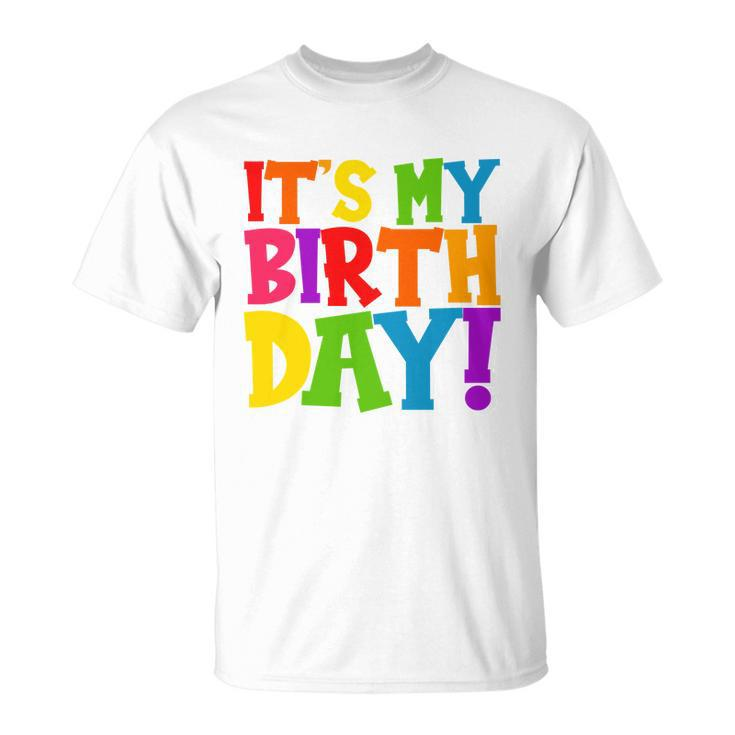 Cute Colorful Its My Birthday Unisex T-Shirt