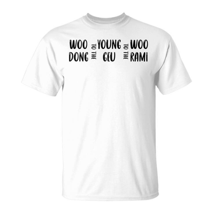Extraordinary Attorney Woo Woo To The Young To The Woo T-shirt