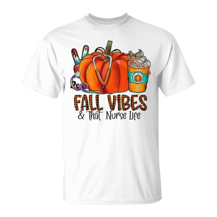 Fall Vibes And That Nurse Life Pumpkin Fall Thankful Nurse T-shirt