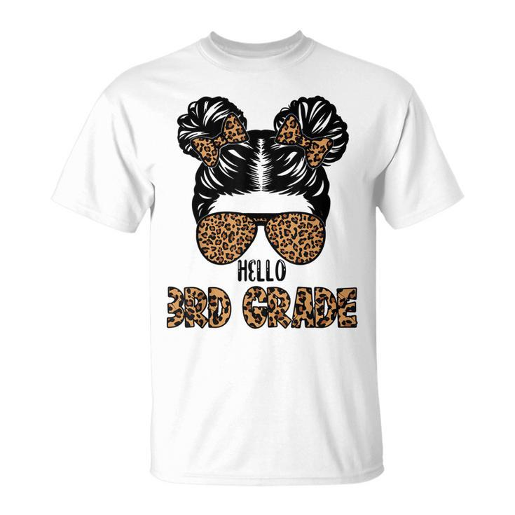 First Day Of School Hello 3Rd Grade Leopard Messy Bun Girls  Unisex T-Shirt