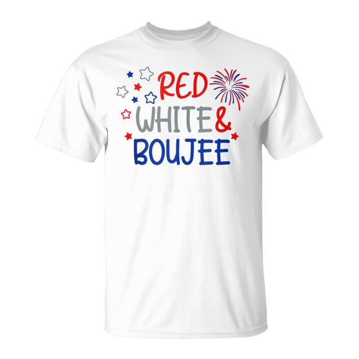 Funny Fourth Of July 4Th Of July Red White And Boujee  Unisex T-Shirt