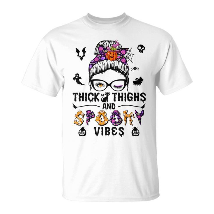 Halloween Messy Bun Thick Thighs And Spooky Vibes  Unisex T-Shirt