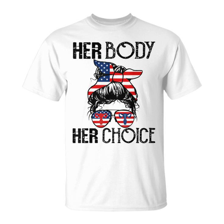 Her Body Her Choice Pro Choice Feminist  V3 Unisex T-Shirt