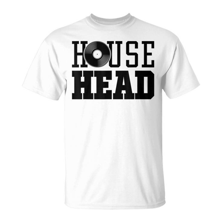 Househead House Music Dj Vinyl Edm Festival T-shirt