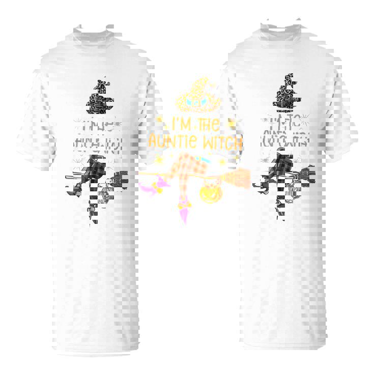 Im The Auntie Witch Spooky Auntie Witchy Halloween  Unisex T-Shirt
