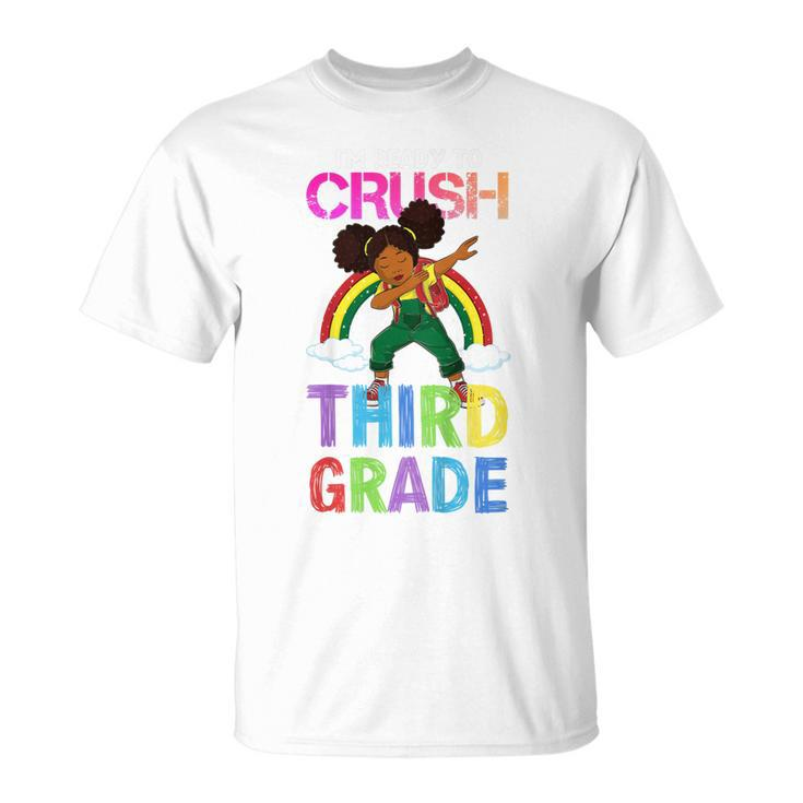 Kids Im Ready To Crush 3Rd Grade Dabbing Black Girl Rainbow  Unisex T-Shirt